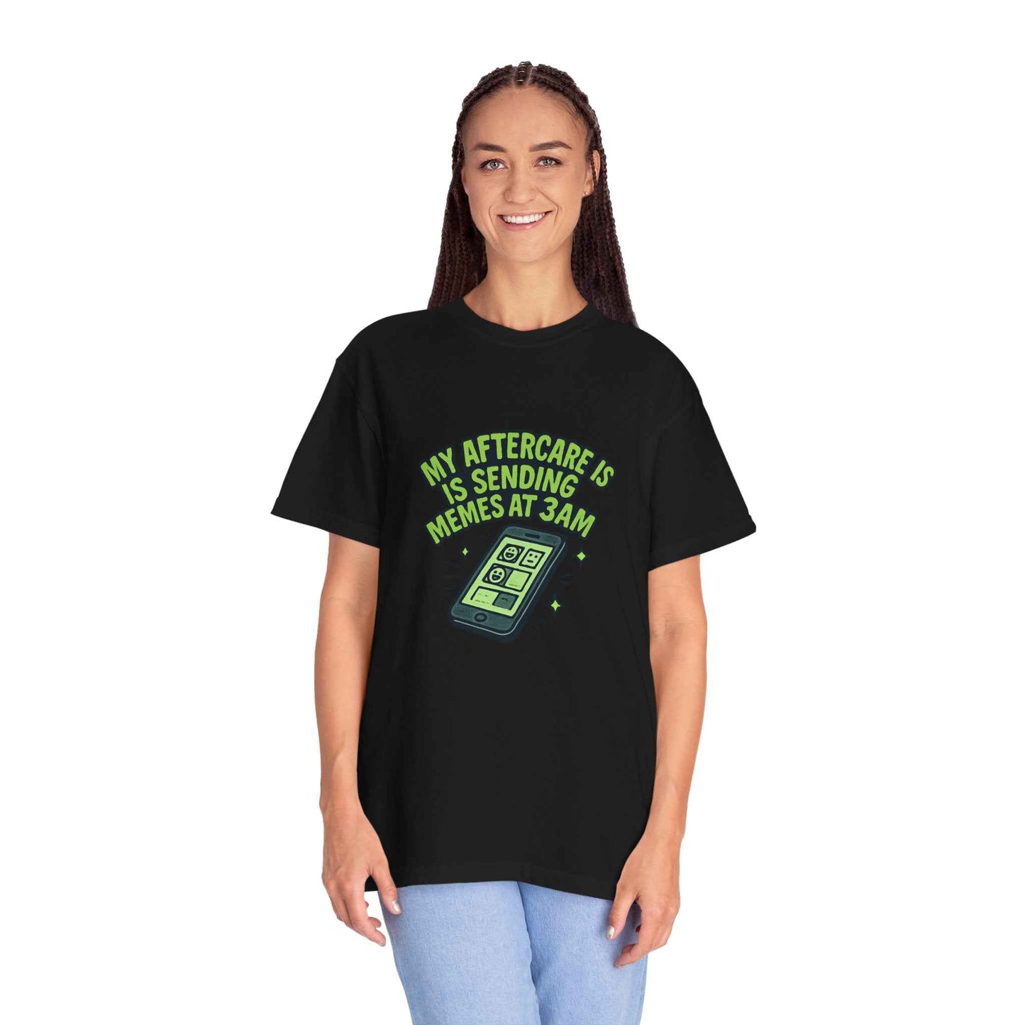 T-Shirt — "My Aftercare Is Sending Memes at 3AM" Graphic Tee