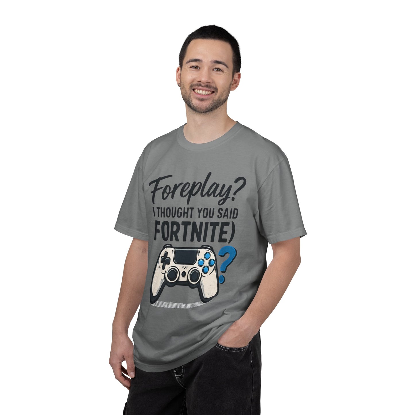 Fortnite Controller Tee — “Foreplay? I Thought You Said Fortnite” Funny Gamer T-Shirt