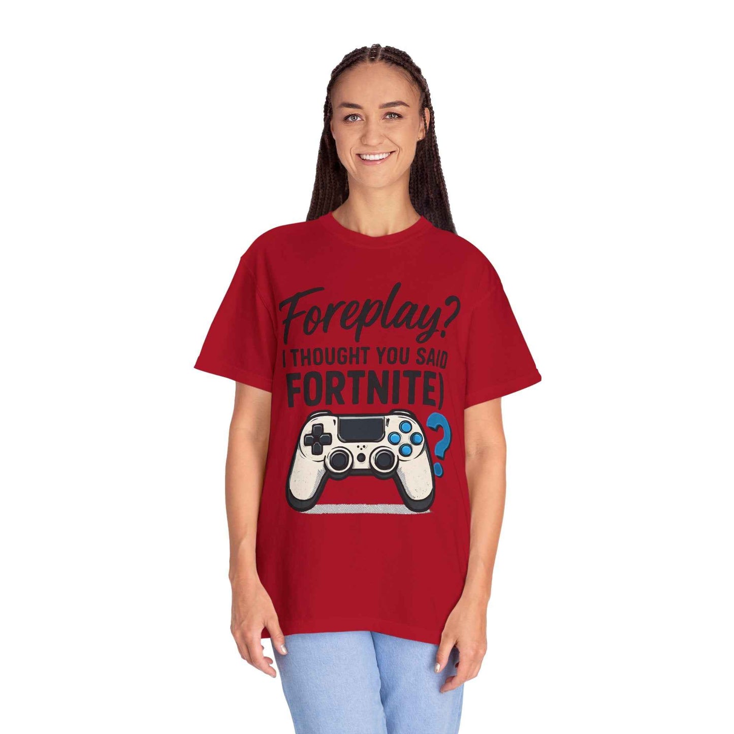 Fortnite Controller Tee — “Foreplay? I Thought You Said Fortnite” Funny Gamer T-Shirt