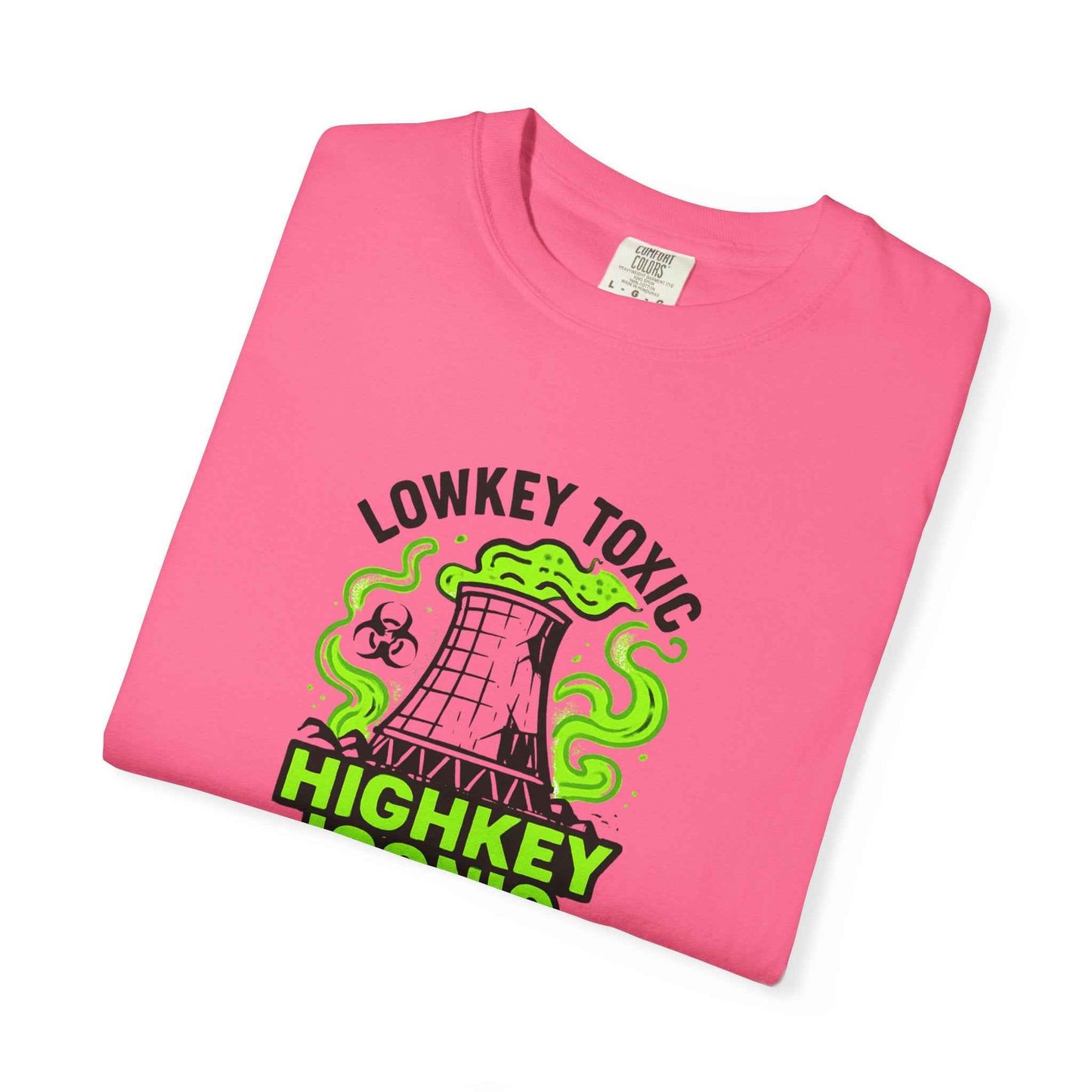 T-Shirt — "Lowkey Toxic, Highkey Iconic" Nuclear Monster Graphic Tee