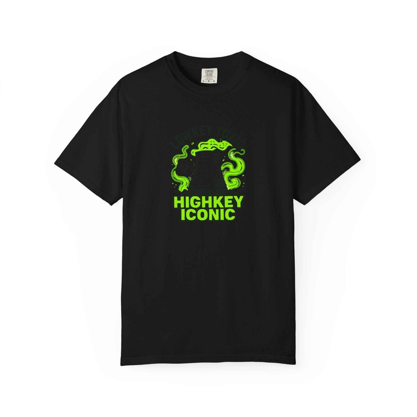 T-Shirt — "Lowkey Toxic, Highkey Iconic" Nuclear Monster Graphic Tee