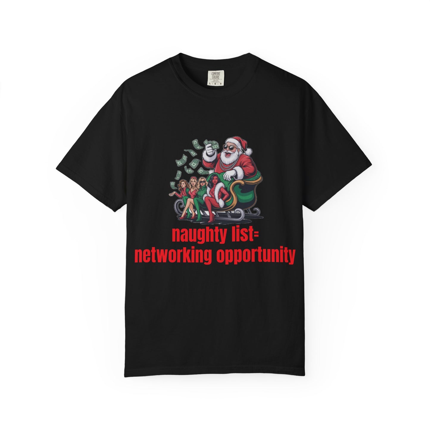 Christmas Naughty List T-Shirt — “Naughty List = Networking Opportunity” Funny Holiday Tee