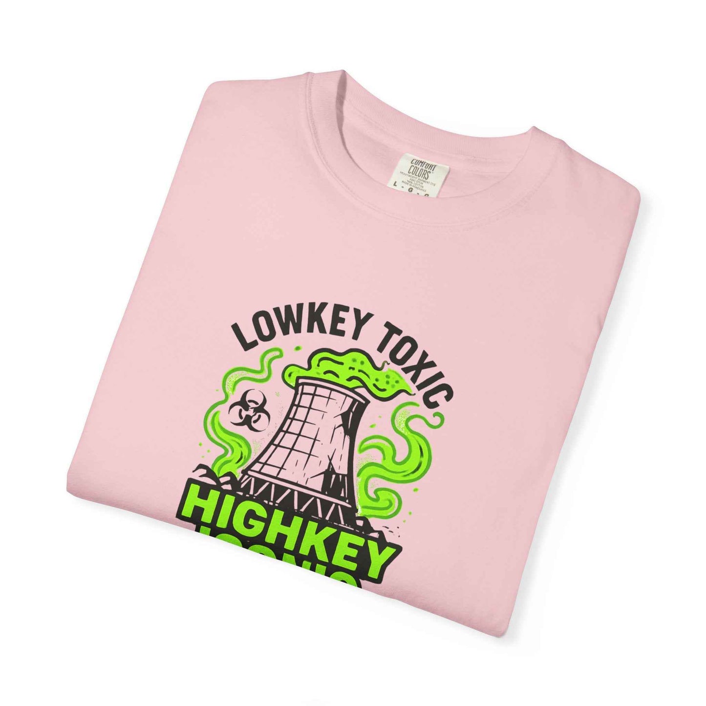 T-Shirt — "Lowkey Toxic, Highkey Iconic" Nuclear Monster Graphic Tee