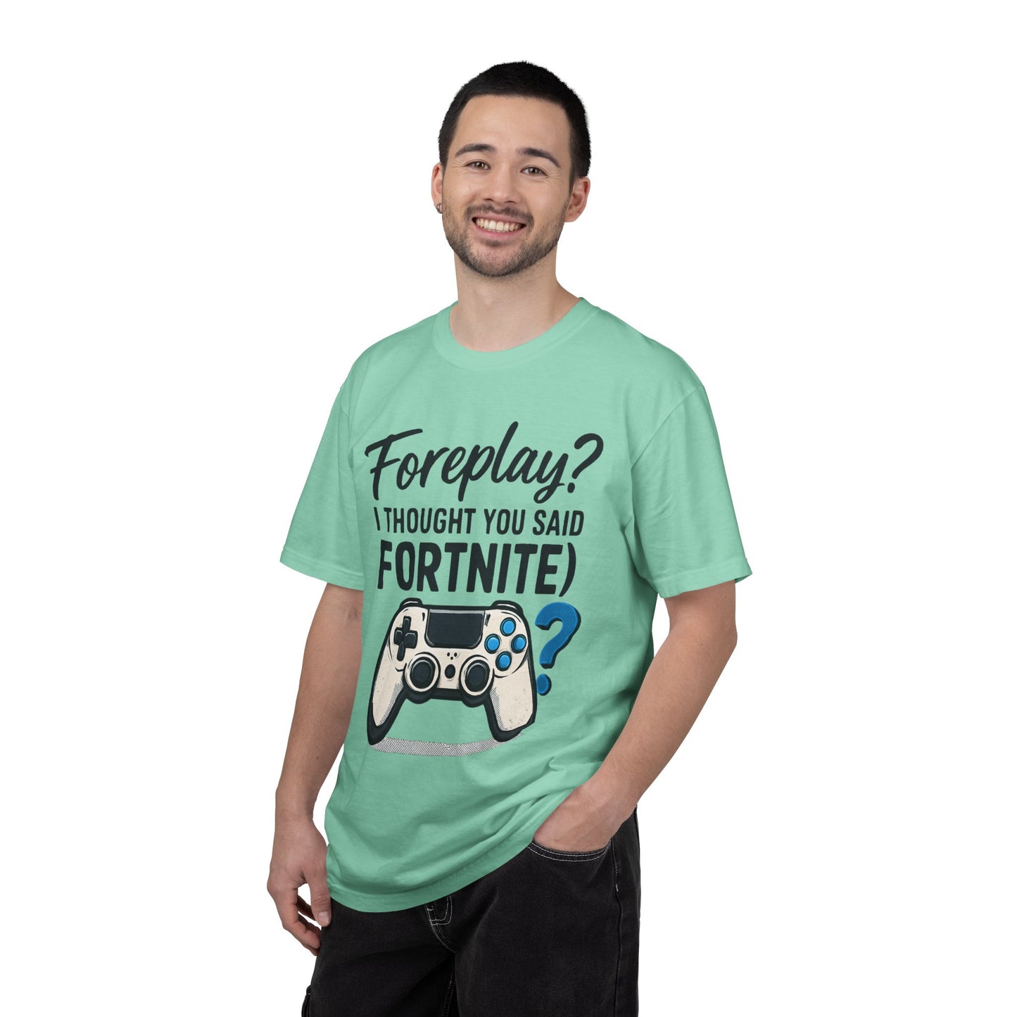 Fortnite Controller Tee — “Foreplay? I Thought You Said Fortnite” Funny Gamer T-Shirt