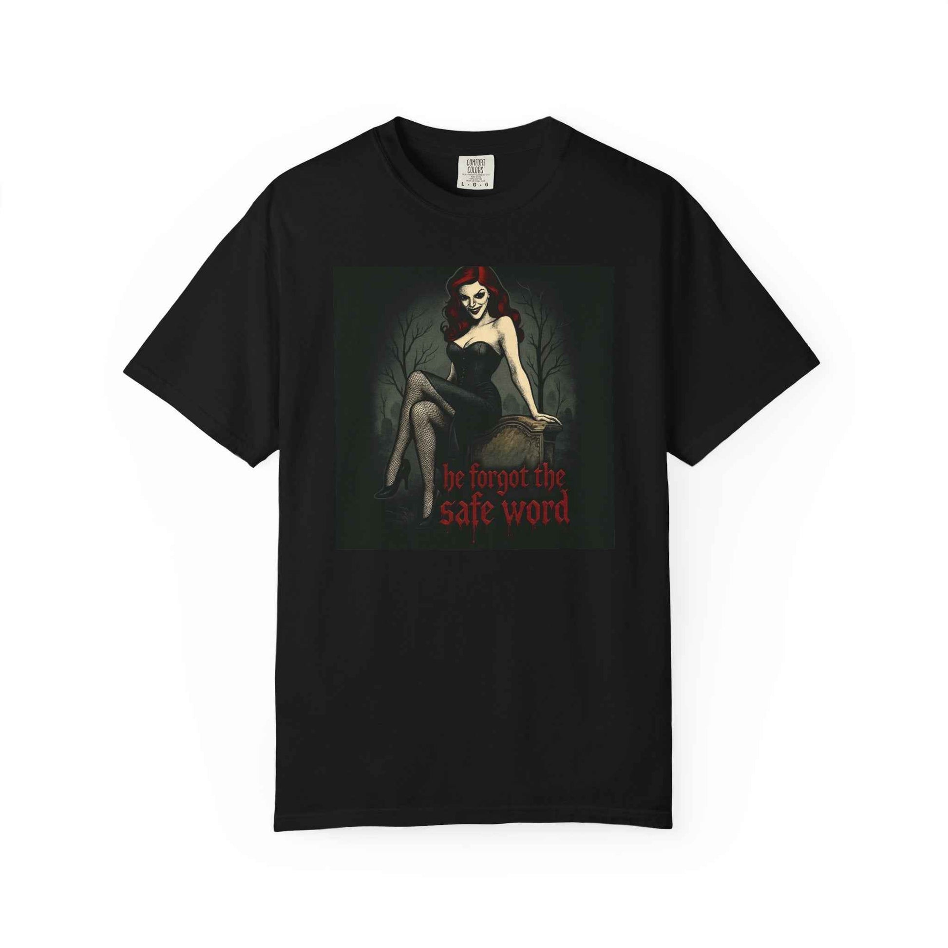 Gothic Pinup T-Shirt — "He Forgot the Safe Word" Horror Graphic Tee