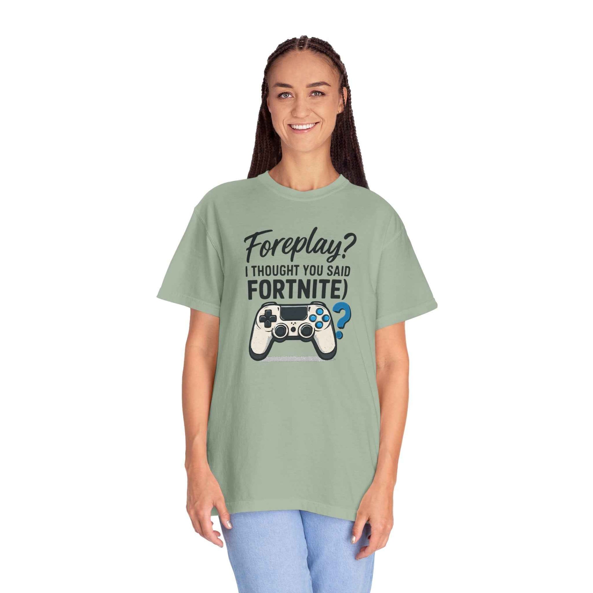 Fortnite Controller Tee — “Foreplay? I Thought You Said Fortnite” Funny Gamer T-Shirt
