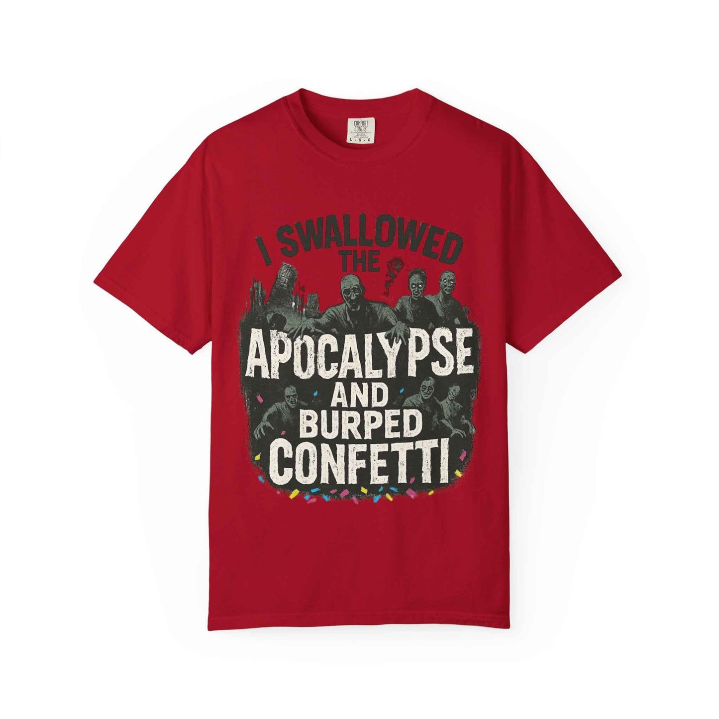 Apocalypse & Burped Confetti T-Shirt — Funny Zombie Survival Tee