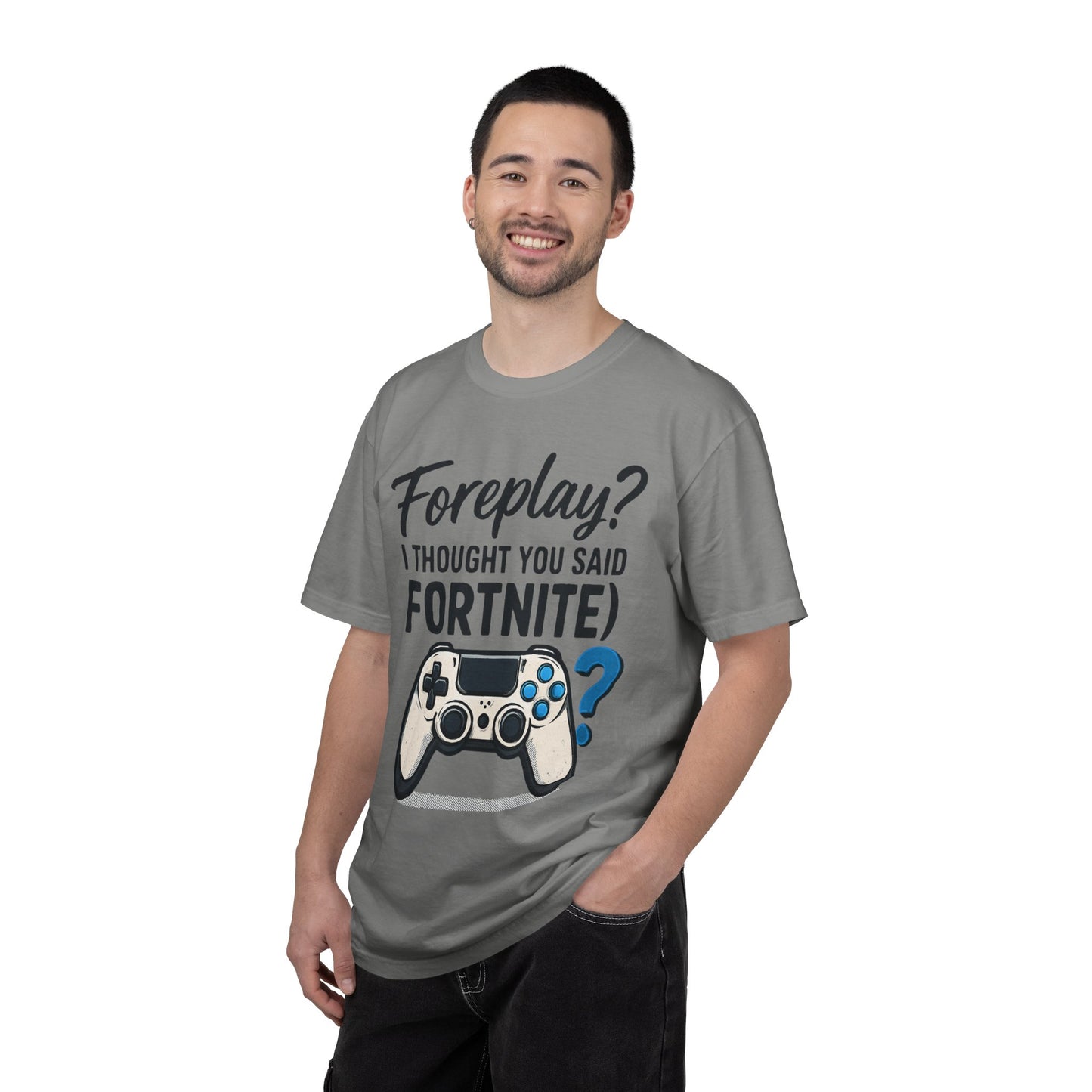 Fortnite Controller Tee — “Foreplay? I Thought You Said Fortnite” Funny Gamer T-Shirt