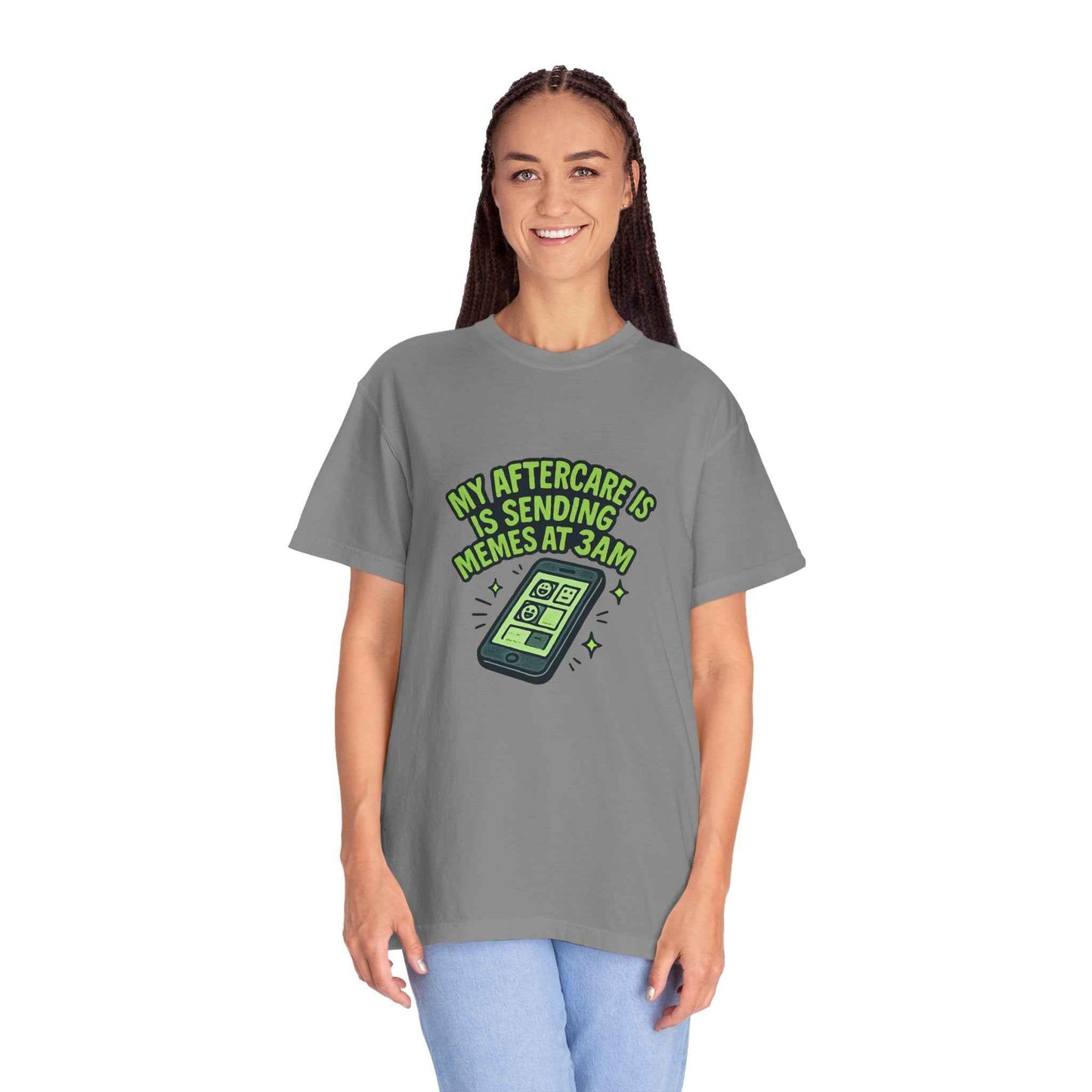T-Shirt — "My Aftercare Is Sending Memes at 3AM" Graphic Tee