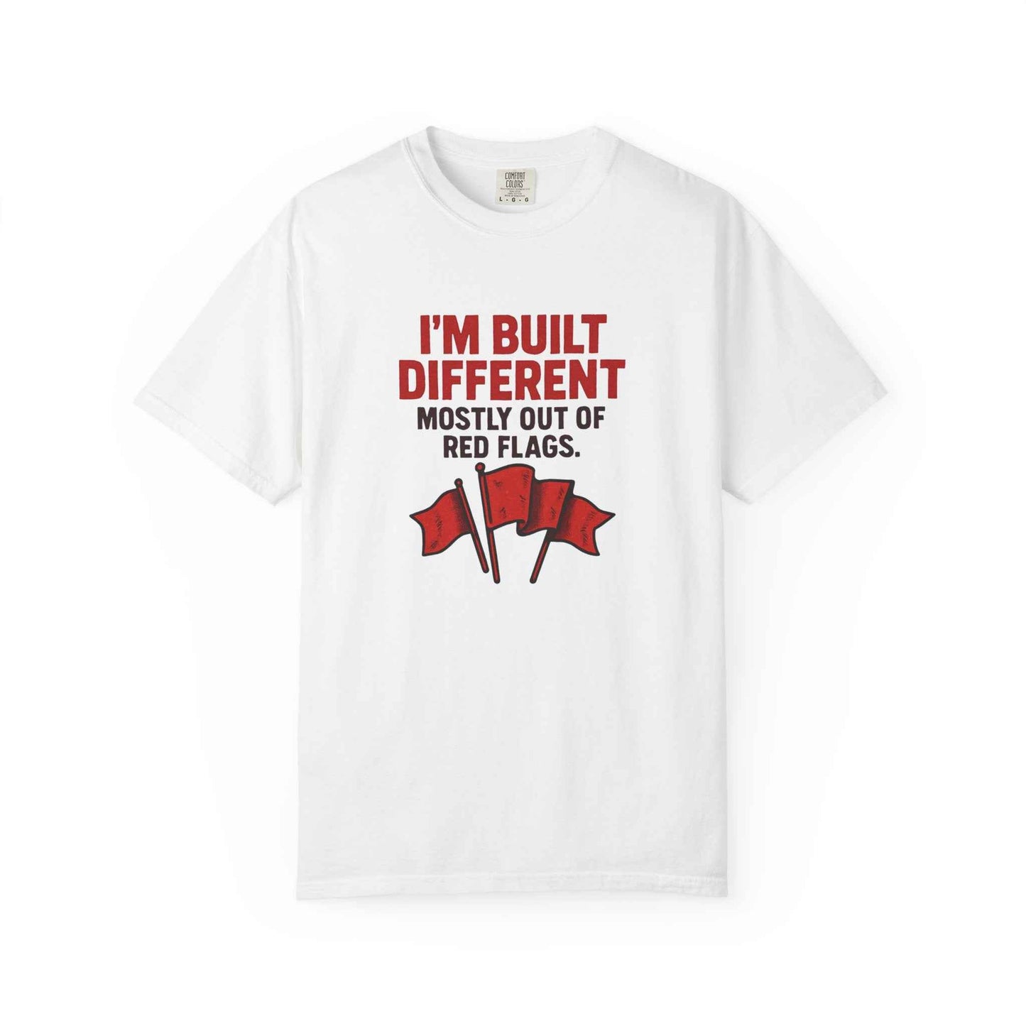 T-Shirt — "I'm Built Different Mostly Out of Red Flags" Funny Graphic Tee