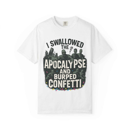 Apocalypse & Burped Confetti T-Shirt — Funny Zombie Survival Tee