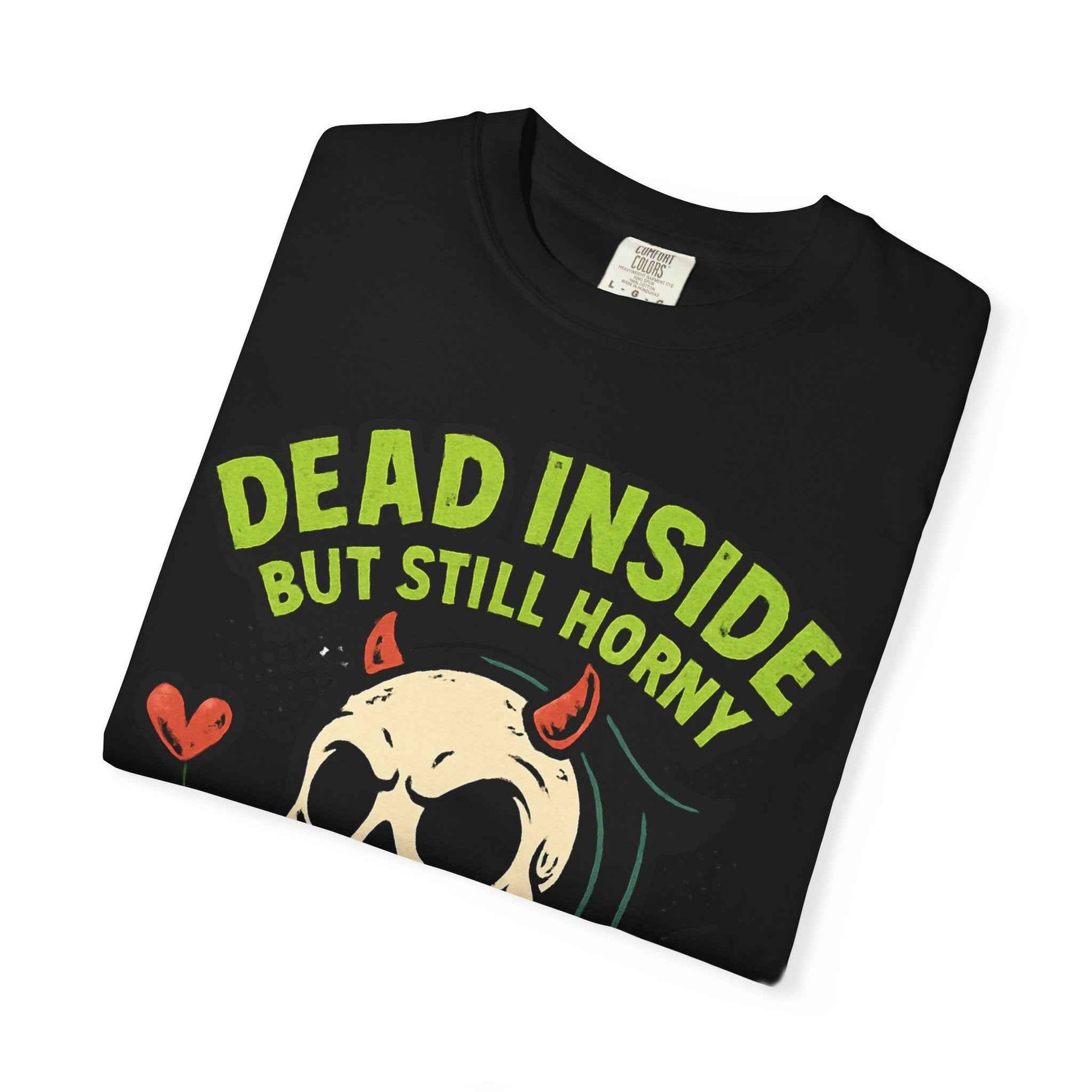 Dead Inside But Still Horny T-Shirt — Grim Reaper Skull Graphic Tee