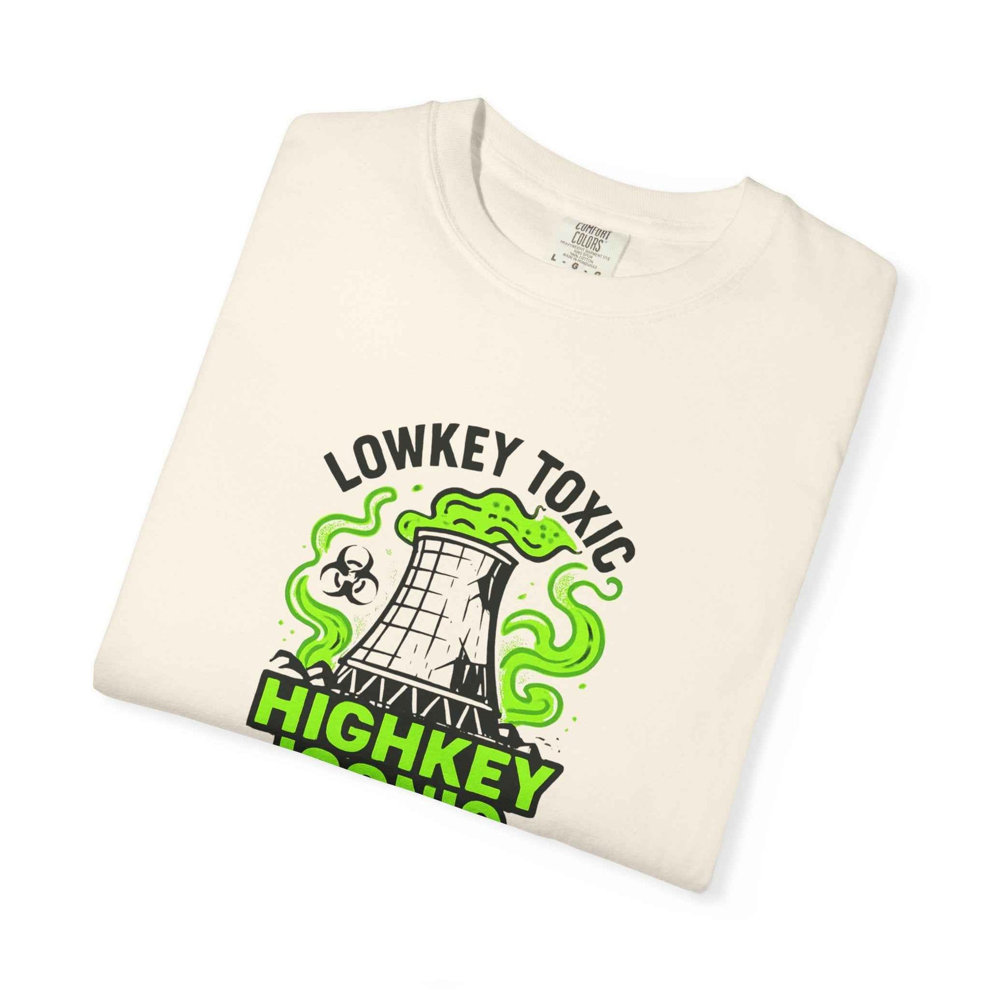 T-Shirt — "Lowkey Toxic, Highkey Iconic" Nuclear Monster Graphic Tee
