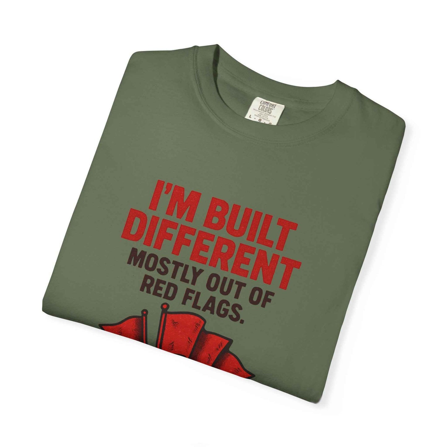 T-Shirt — "I'm Built Different Mostly Out of Red Flags" Funny Graphic Tee