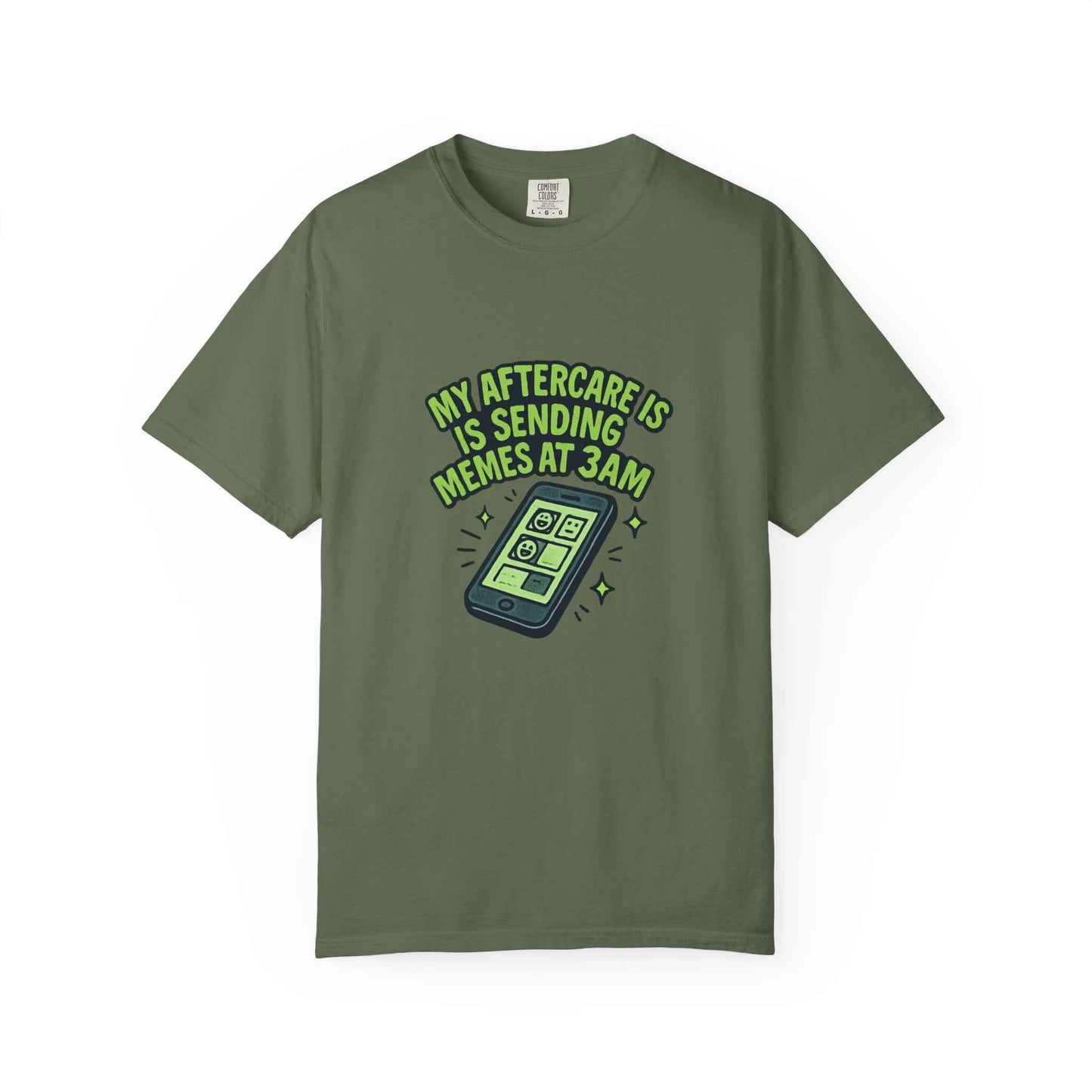 T-Shirt — "My Aftercare Is Sending Memes at 3AM" Graphic Tee