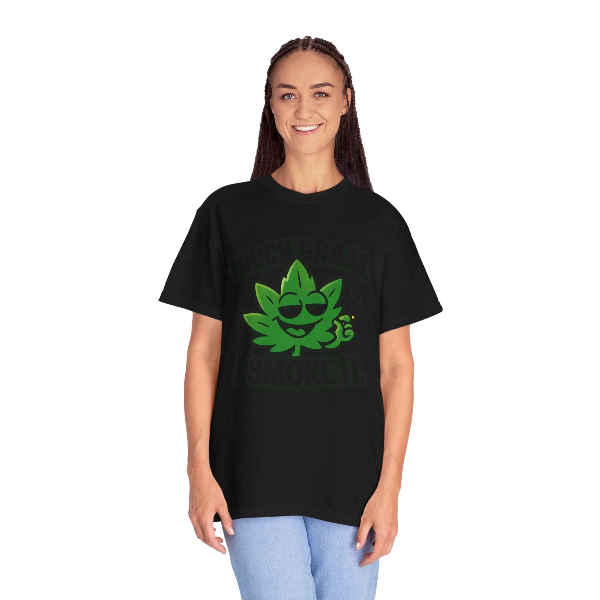 Touch Grass? I Smoke It. T-Shirt