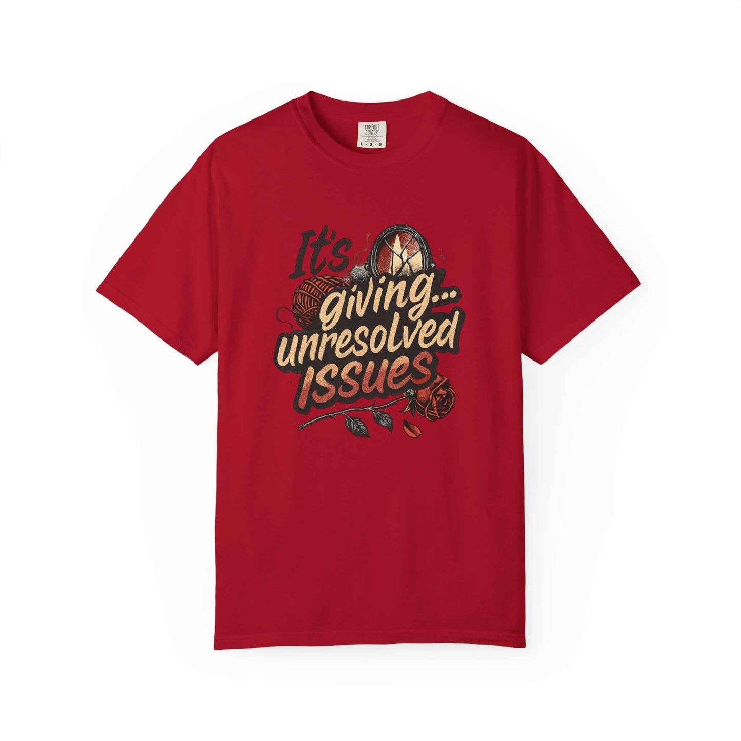 Its Giving Unresolved Issues T-Shirt — Funny Sarcastic Graphic Tee