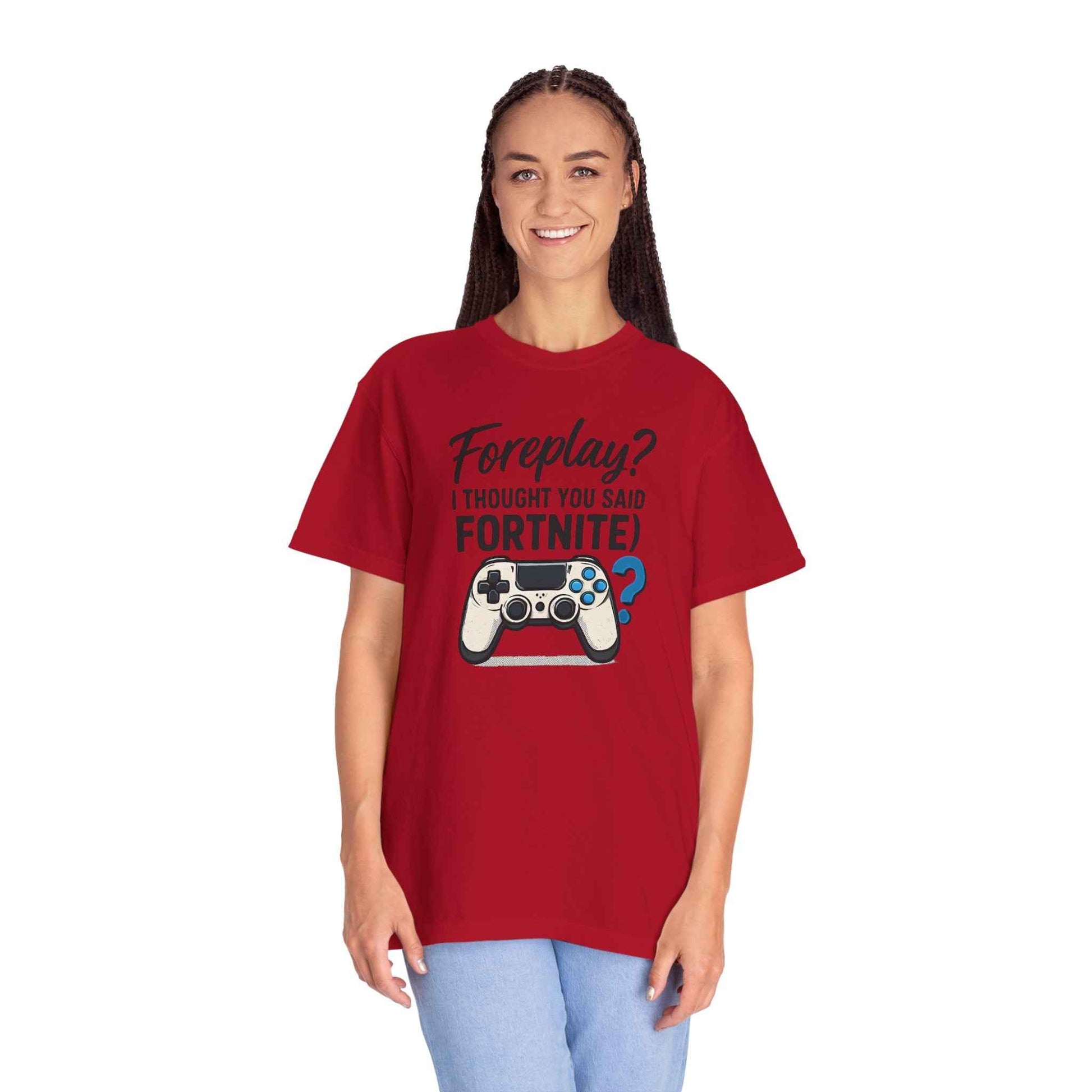 Fortnite Controller Tee — “Foreplay? I Thought You Said Fortnite” Funny Gamer T-Shirt