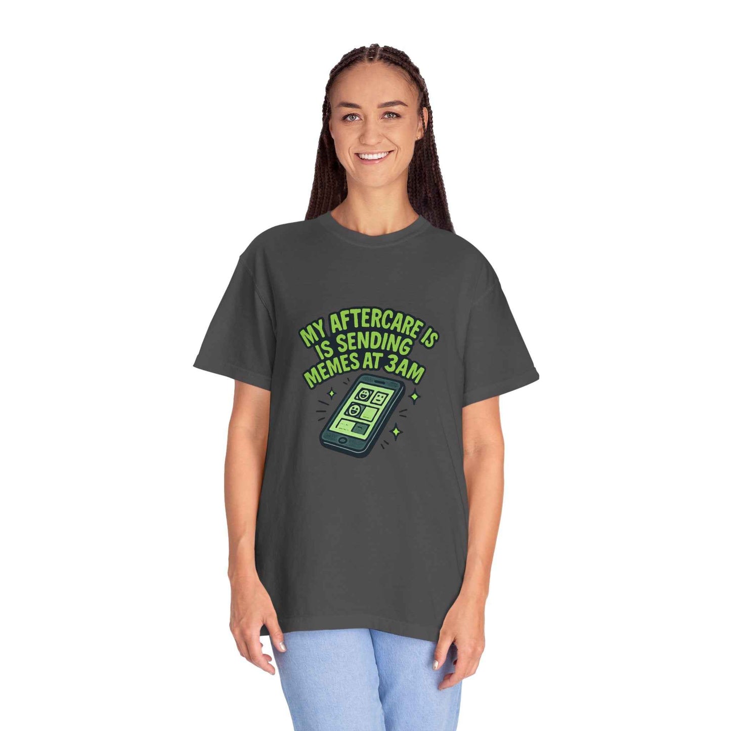 T-Shirt — "My Aftercare Is Sending Memes at 3AM" Graphic Tee