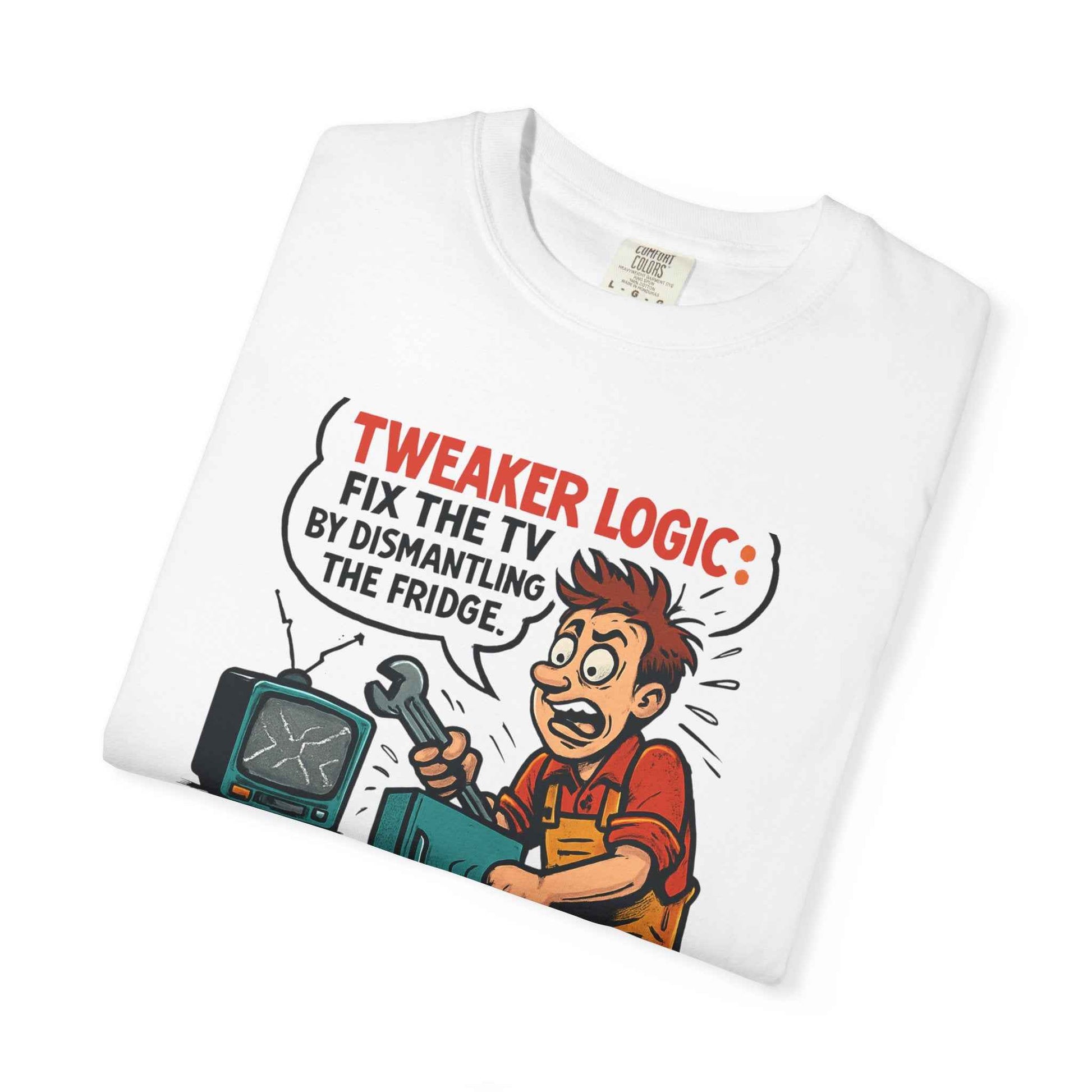 Tweaker Logic Cartoon T-Shirt — “Fix the TV by Dismantling the Fridge” Retro Graphic Tee