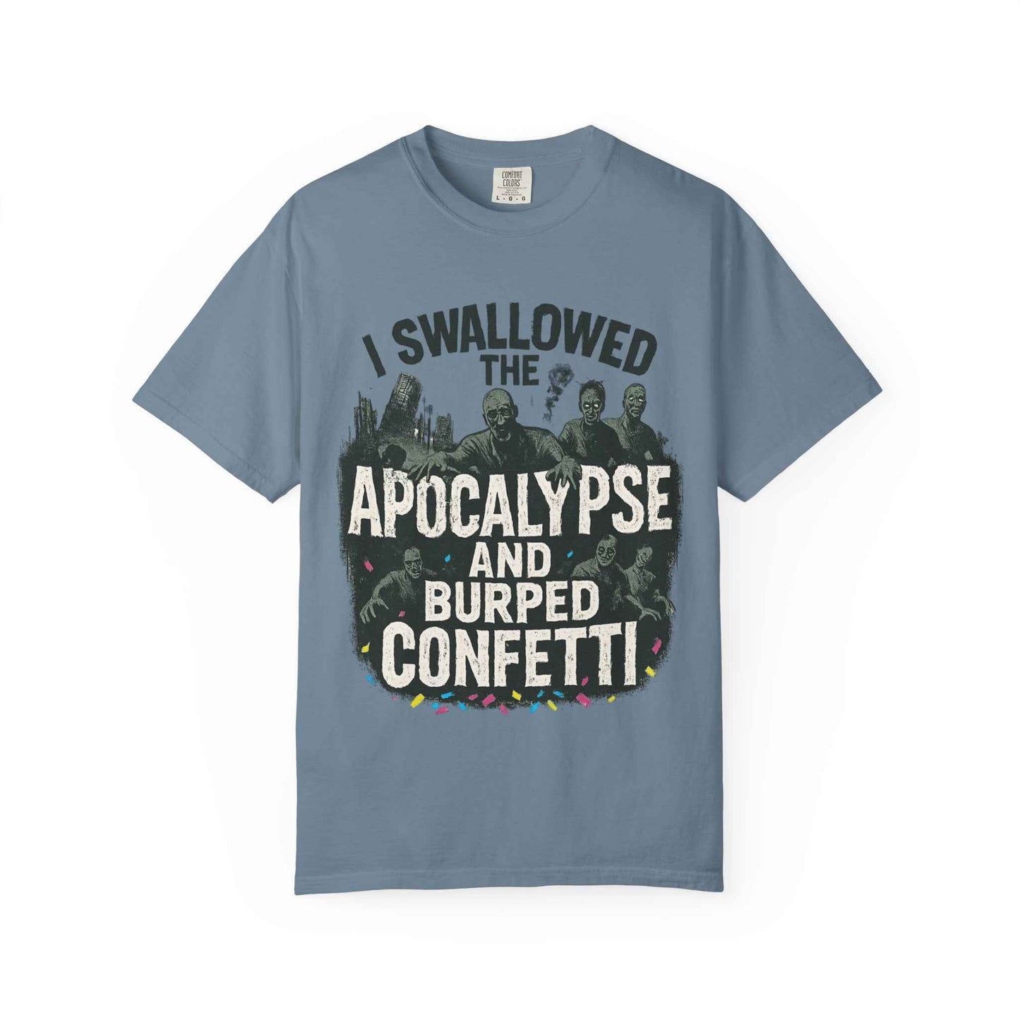 Apocalypse & Burped Confetti T-Shirt — Funny Zombie Survival Tee