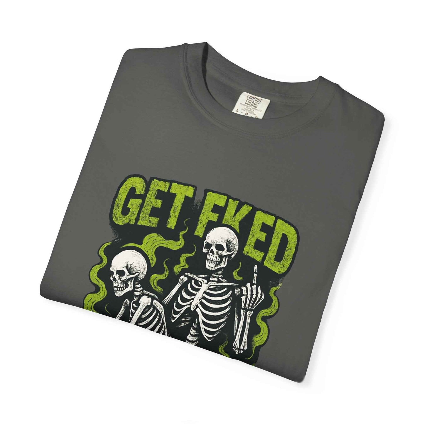 Get Fked Skeletons T-Shirt — Edgy Goth Skull Graphic Tee