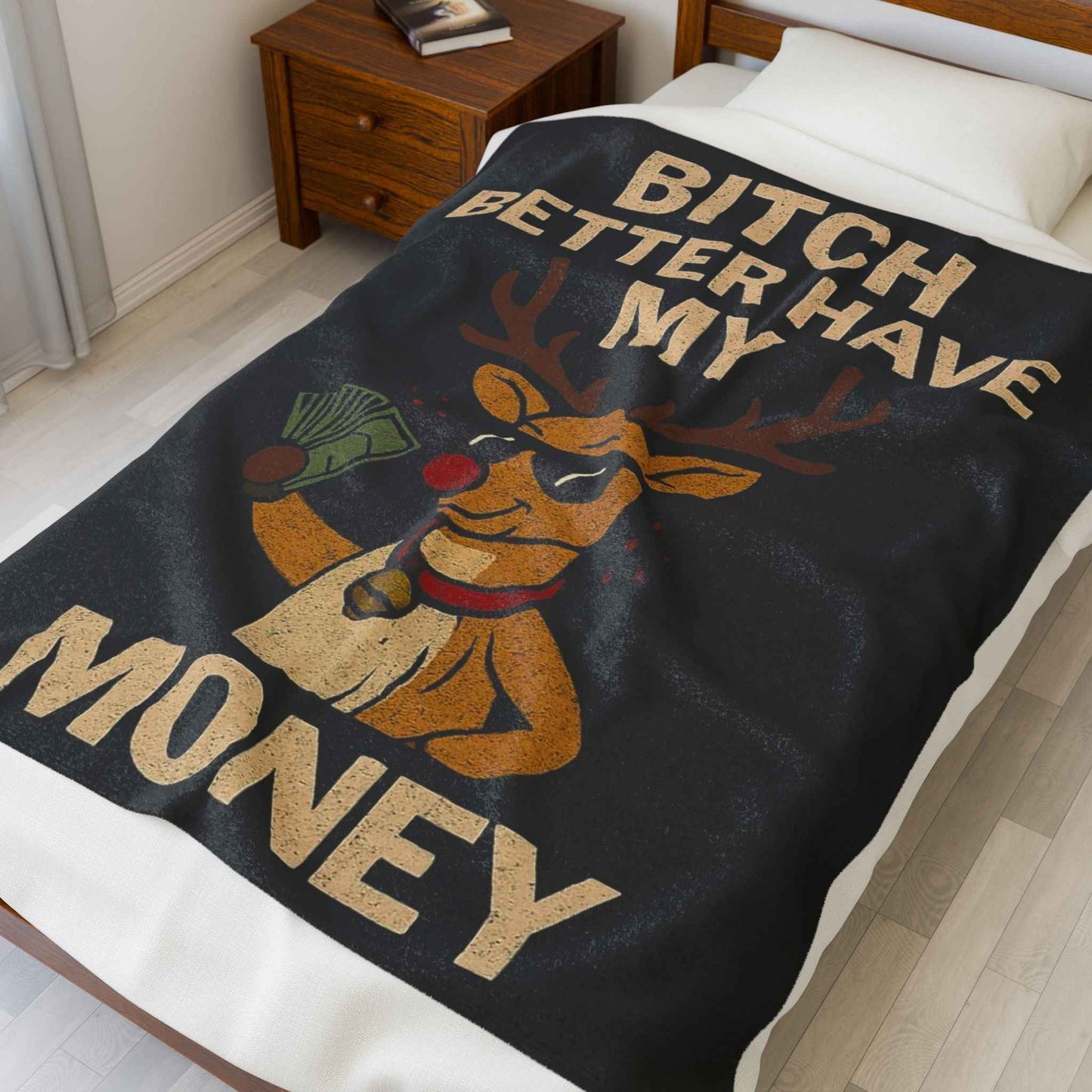 Velveteen Blanket — "Bitch Better Have My Money" Funny Rudolph Holiday Throw