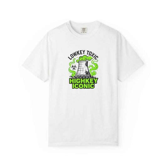T-Shirt — "Lowkey Toxic, Highkey Iconic" Nuclear Monster Graphic Tee